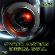 Cyber motion - digital soul - ep cover image