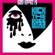 Kick the bass remixes vol. 1 cover image