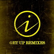 Get up remixes cover image