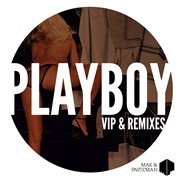 Playboy vip & remixes cover image