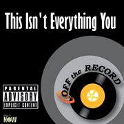 This isn't everything you are - single cover image