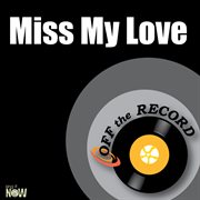Miss my love - single cover image