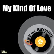 My kind of love - single cover image