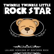 Lullaby versions of southern rock cover image