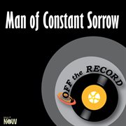 Man of constant sorrow - single cover image