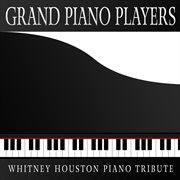 Piano tribute to whitney houston cover image