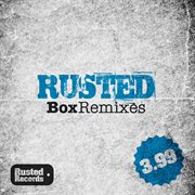 Rusted box remixes - 3.99 cover image