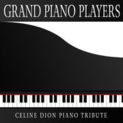 Piano tribute to celine dion cover image