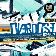 Overdose part 01 selected by ex-gen cover image