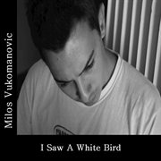 I saw a white bird - single cover image