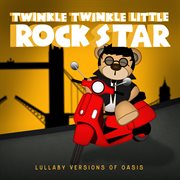 Lullaby versions of oasis cover image