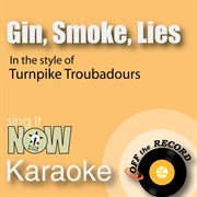 Gin, smoke, lies - single cover image