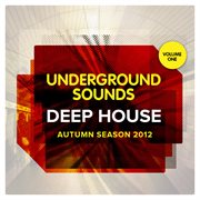 Deep house autumn season 2012 - underground sounds, vol.1 cover image