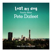 Family affair: pete dafeet - deep twisty housey music cover image