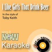 I like girls that drink beer - single cover image