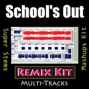 School's out (remix kit) cover image