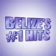 Belize's #1 hits cover image