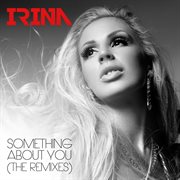 Something about you remixes (radio edits) ep cover image
