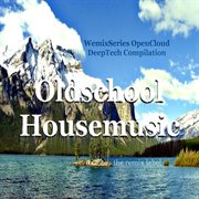 Oldschool housemusic (wemixseries proton) cover image