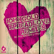 Spread love (remixes) cover image