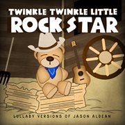 Lullaby versions of jason aldean cover image