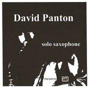 David panton - solo saxophone cover image