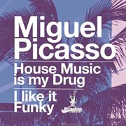 House music is my drug cover image