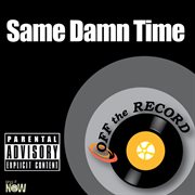 Same damn time cover image