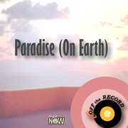Paradise (on earth) cover image