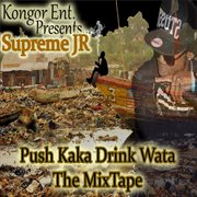 Push ka-ka drink wata (mixtape) cover image