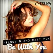 Be with you (the remixes) cover image