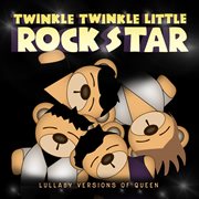 Lullaby versions of queen cover image