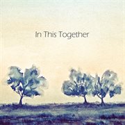 In this together cover image