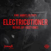 Electricutioner (intros by fuzzy jones) cover image