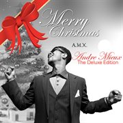 A.m.x. presents andre mieux: the christmas collection (the deluxe edition) cover image