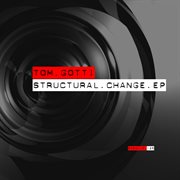 Structural change ep cover image