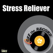 Stress reliever - single cover image