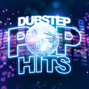 Dubstep pop hits cover image