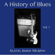 A history of blues, vol. 1 cover image