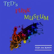Ted j's funk museum cover image