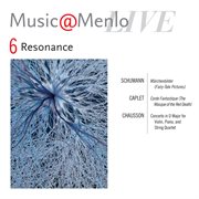 Music@menlo 2012 resonance disc vi: schumann - chausson cover image