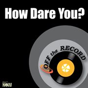 How dare you? - single cover image