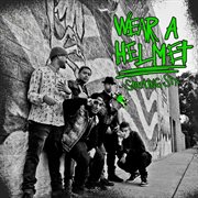 Wear A Helmet cover image