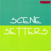 Scene setters cover image