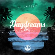 Daydreams & warm nights cover image