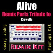 Alive (remix parts tribute to krewella) cover image
