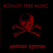 Royalty free music (horror edition) cover image