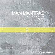 Affirmations for men by men: man mantras album 3 (feat. daz shields) cover image