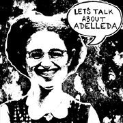 Let's talk about adelleda - ep cover image