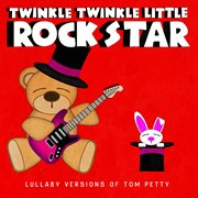 Lullaby versions of tom petty cover image